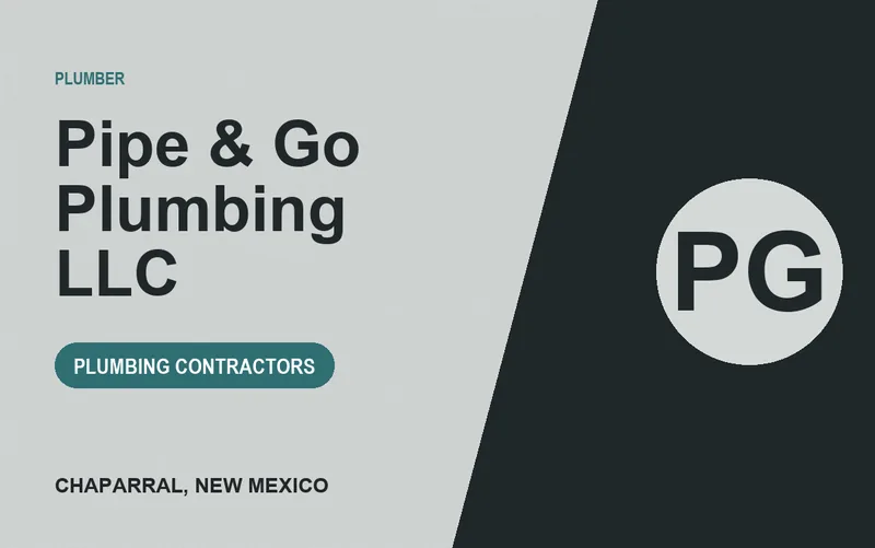 Pipe & Go Plumbing LLC in Chaparral, New Mexico