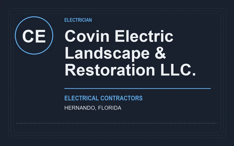 Covin Electric Landscape & Restoration llc. in Hernando, Florida
