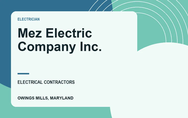 Mez Electric Company Inc. in Owings Mills, Maryland