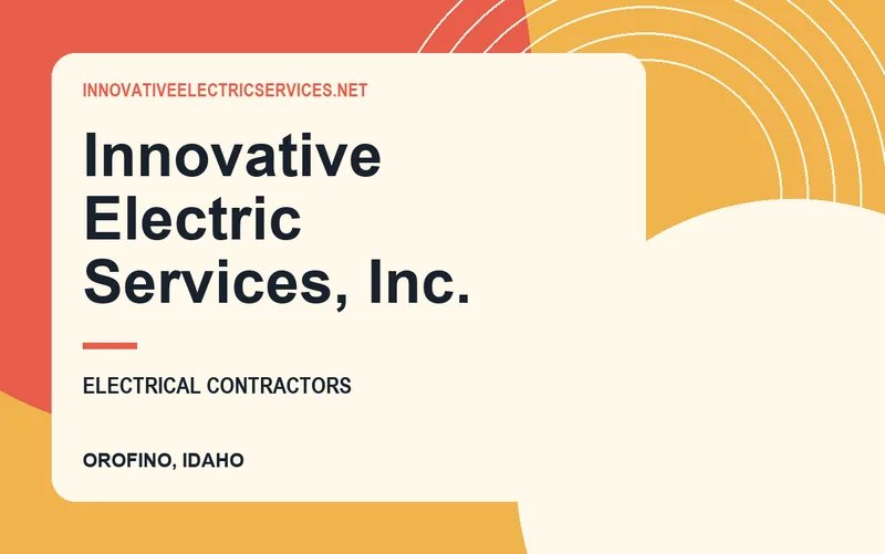 Innovative Electric Services, Inc. in Orofino, Idaho