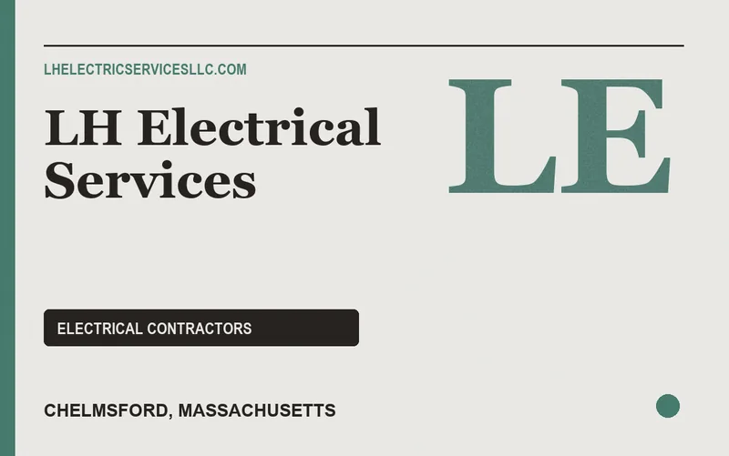 LH Electrical Services in Chelmsford, Massachusetts