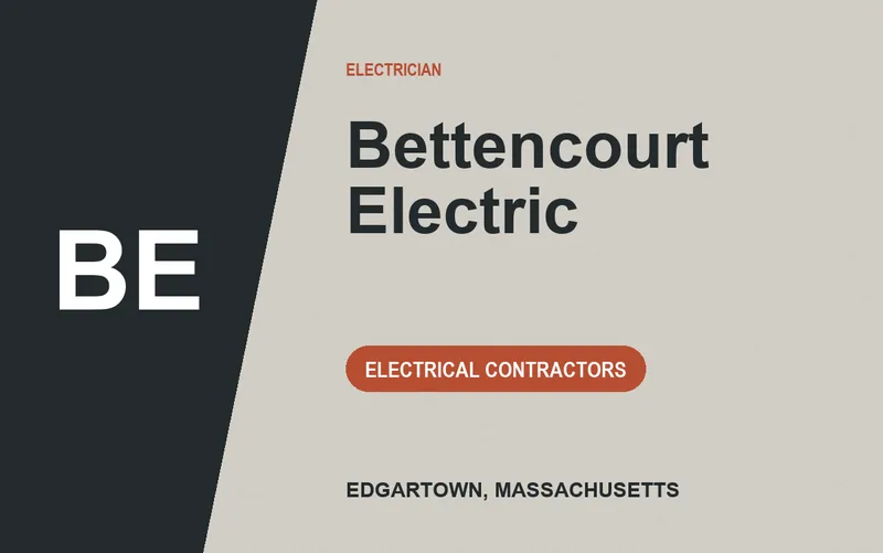 Bettencourt Electric in Edgartown, Massachusetts