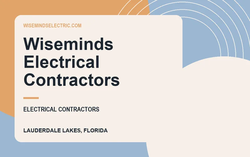 Wiseminds Electrical Contractors in Lauderdale Lakes, Florida