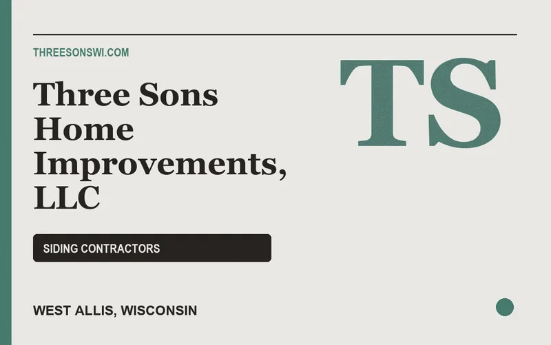 Three Sons Home Improvements, LLC in West Allis, Wisconsin