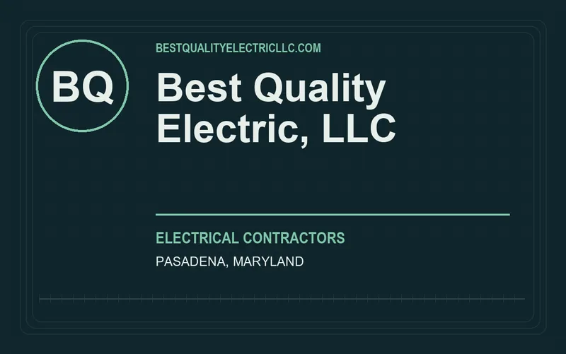 Best Quality Electric, LLC in Pasadena, Maryland