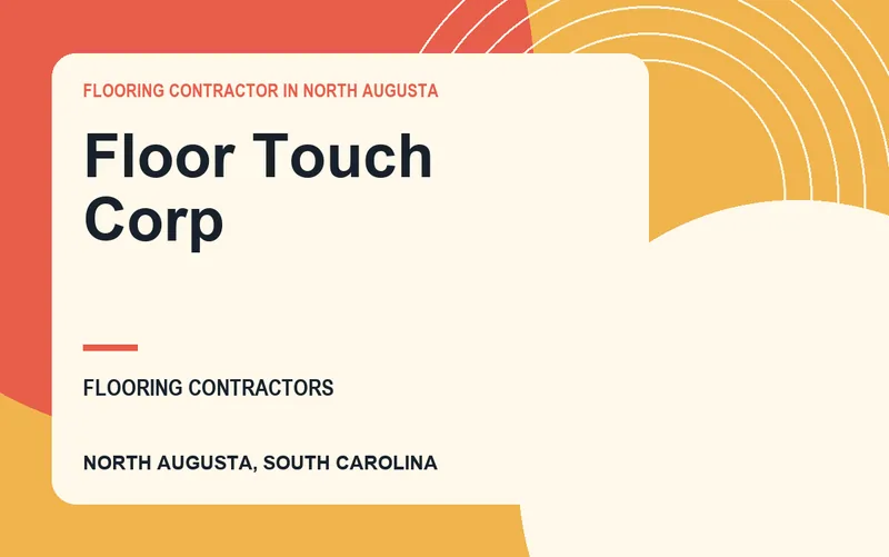 Floor Touch Corp in North Augusta, South Carolina
