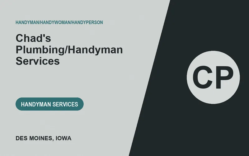 Chad's Plumbing/Handyman Services in Des Moines, Iowa