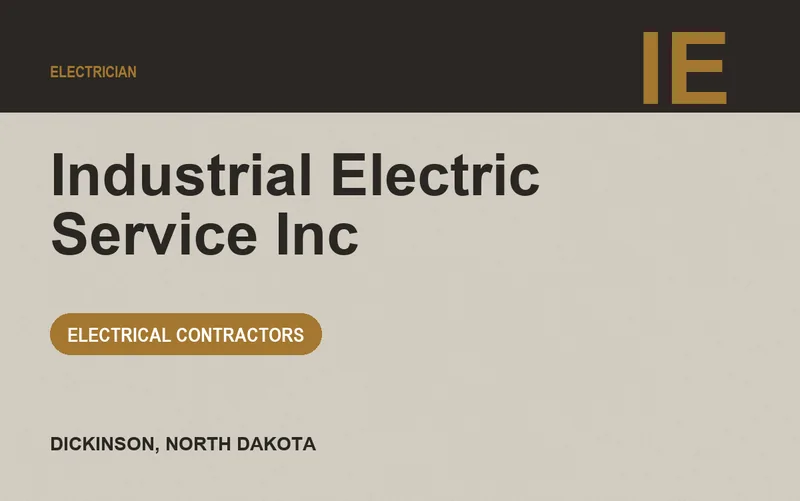 Industrial Electric Service Inc in Dickinson, North Dakota