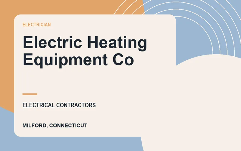 Electric Heating Equipment Co in Milford, Connecticut