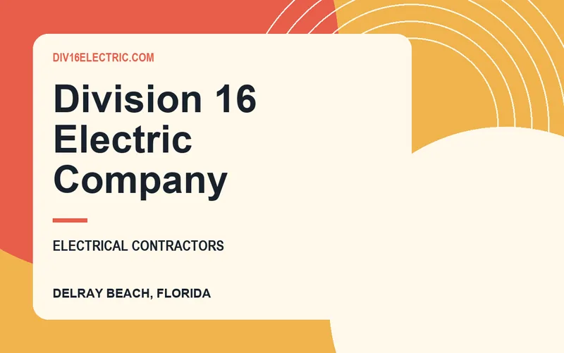 Division 16 Electric Company in Delray Beach, Florida