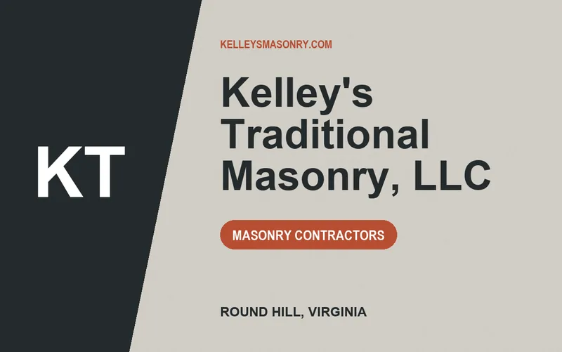 Kelley's Traditional Masonry, LLC in Round Hill, Virginia