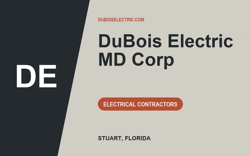 DuBois Electric MD Corp in Stuart, Florida