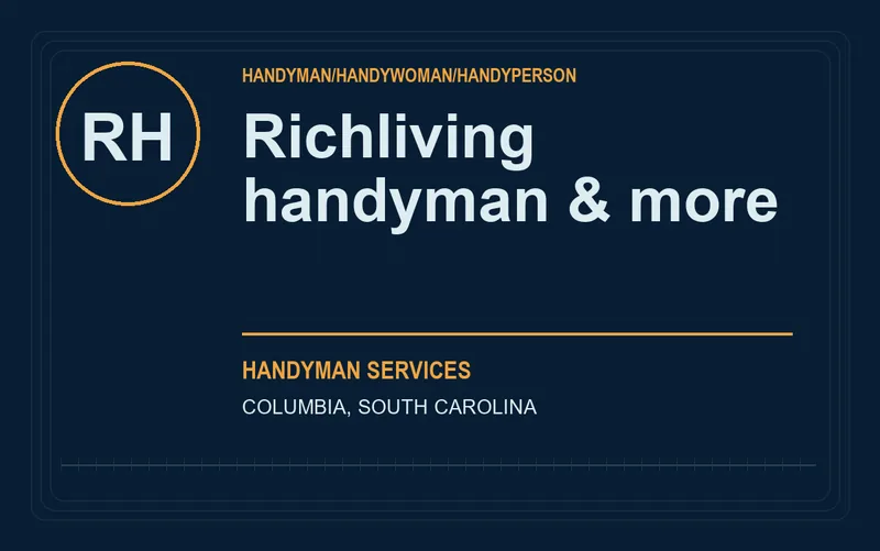 Richliving handyman & more in Columbia, South Carolina