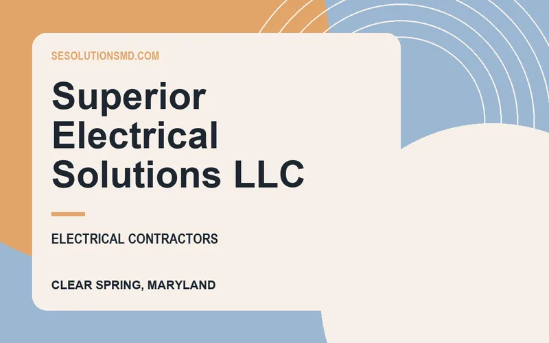 Superior Electrical Solutions llc in Clear Spring, Maryland