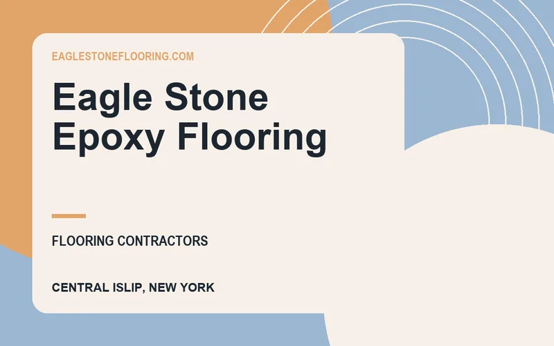 Eagle Stone Epoxy Flooring in Central Islip, New York