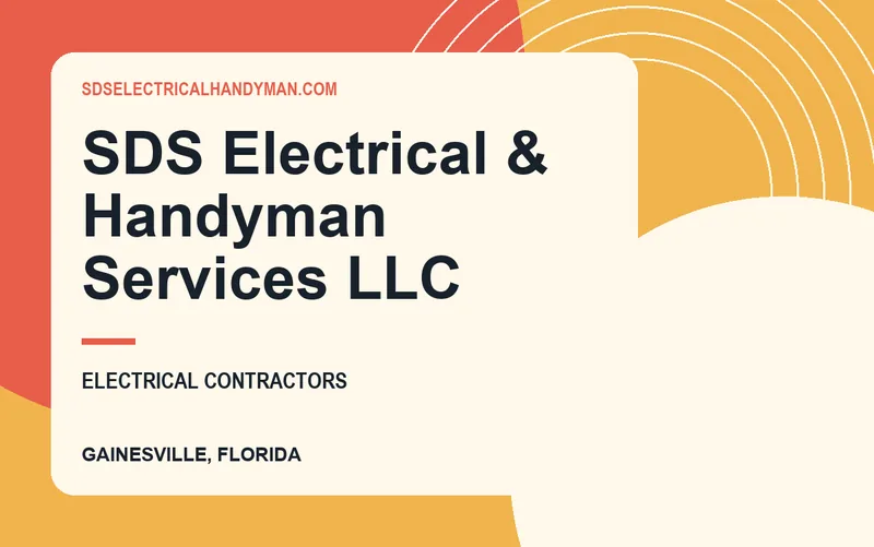 SDS Electrical & Handyman Services LLC in Gainesville, Florida