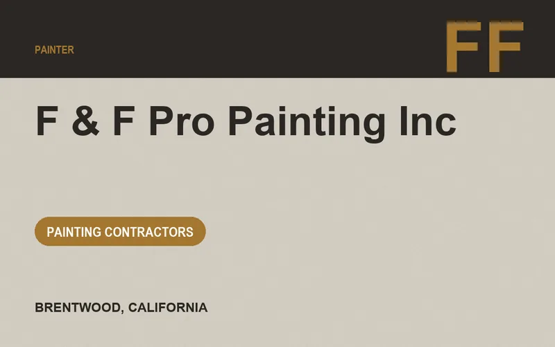 F & F PRO PAINTING INC in Brentwood, California