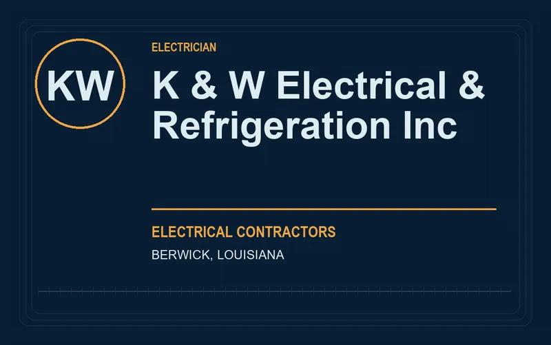 K & W Electrical & Refrigeration Inc in Berwick, Louisiana