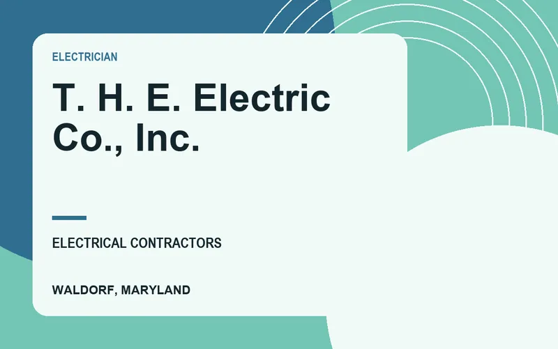 T. H. E. Electric Co., Inc. in Waldorf, Maryland