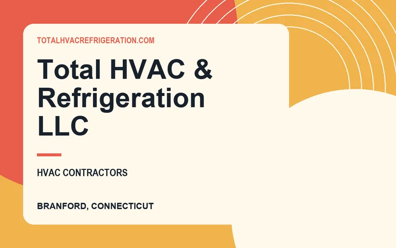 Total HVAC & Refrigeration LLC in Branford, Connecticut