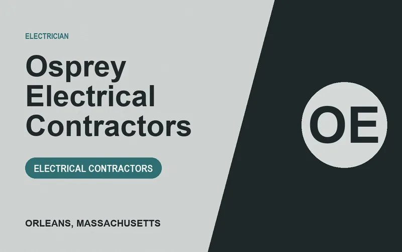 Osprey Electrical Contractors in Orleans, Massachusetts