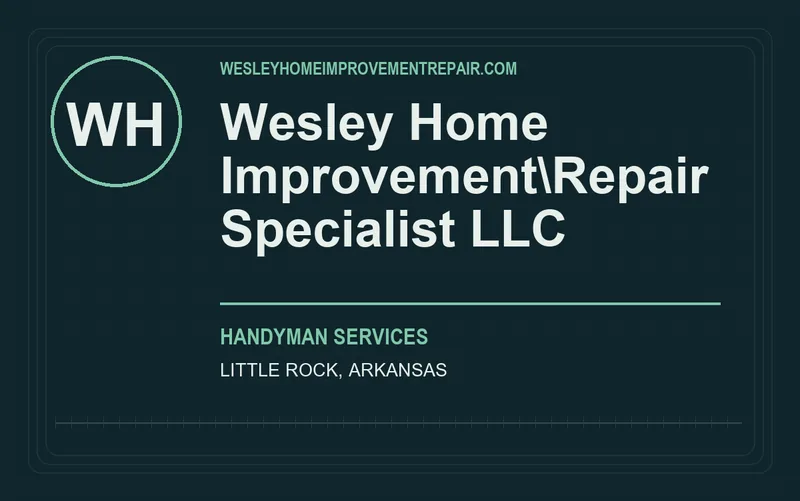 Wesley Home Improvement\Repair Specialist LLC in Little Rock, Arkansas