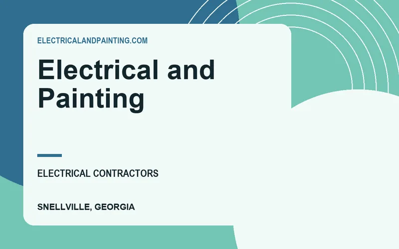Electrical and Painting in Snellville, Georgia