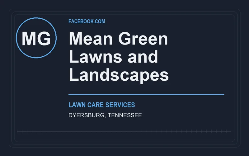 Mean Green Lawns and Landscapes in Dyersburg, Tennessee
