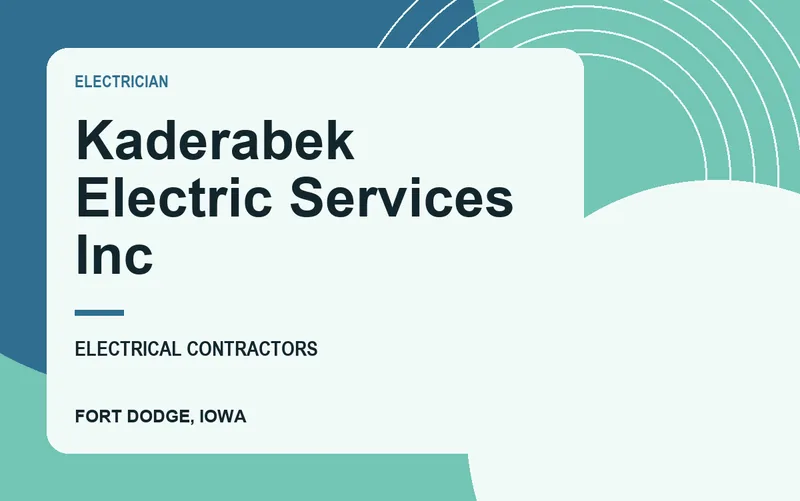 Kaderabek Electric Services Inc in Fort Dodge, Iowa