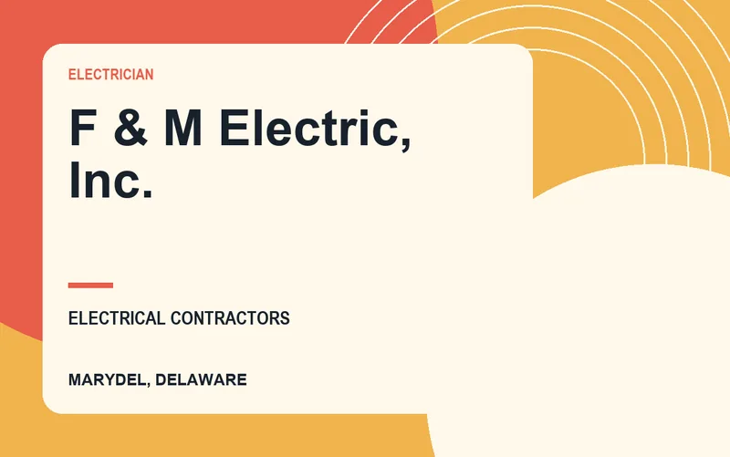 F & M Electric, Inc. in Marydel, Delaware