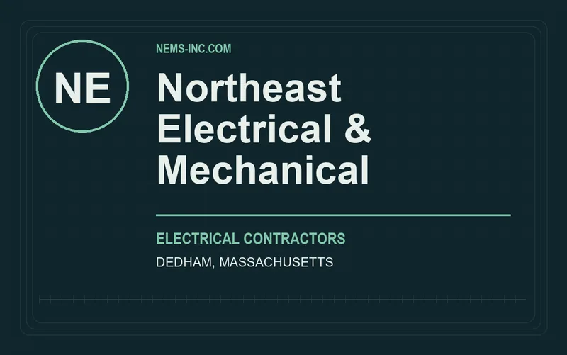 Northeast Electrical & Mechanical in Dedham, Massachusetts