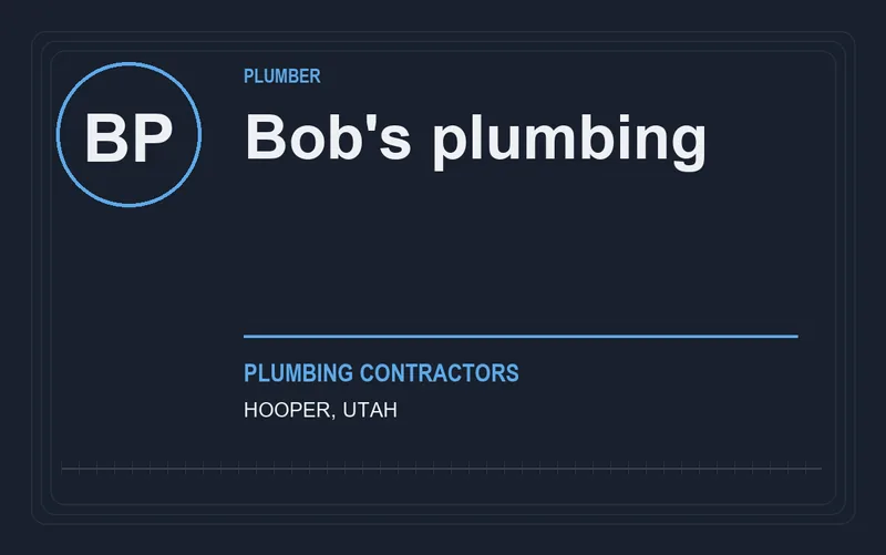 Bob's plumbing in Hooper, Utah
