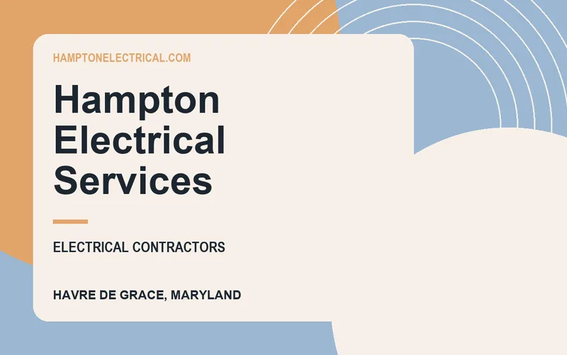 Hampton Electrical Services in Havre De Grace, Maryland