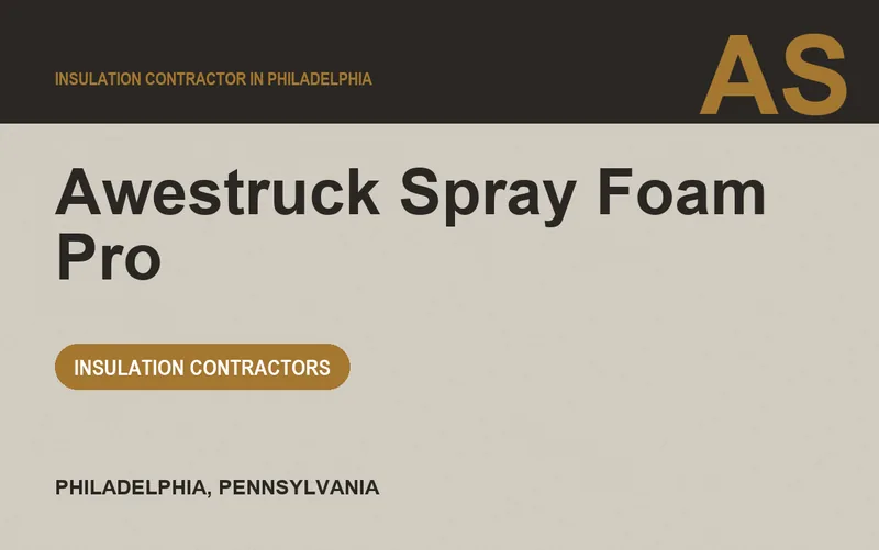 Awestruck Spray Foam Pro in Philadelphia, Pennsylvania