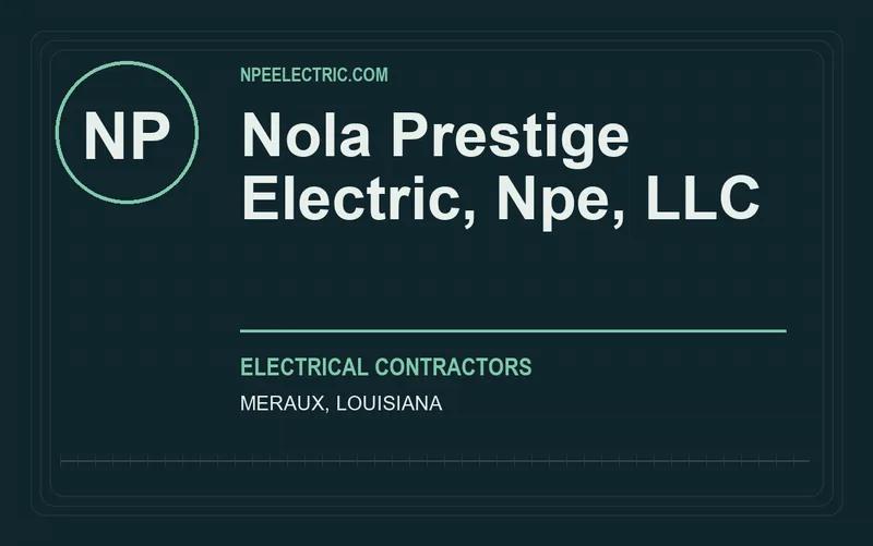 NOLA PRESTIGE ELECTRIC, NPE, LLC in Meraux, Louisiana