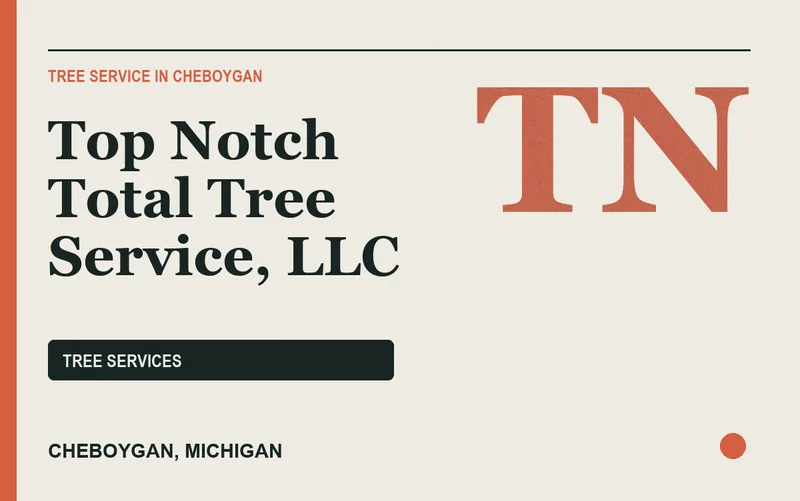 Top Notch Total Tree Service, LLC in Cheboygan, Michigan