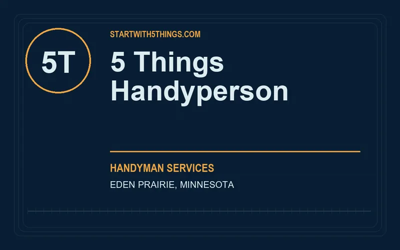 5 Things Handyperson in Eden Prairie, Minnesota