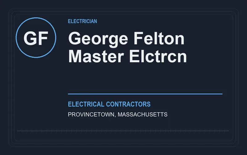 George Felton Master Elctrcn in Provincetown, Massachusetts