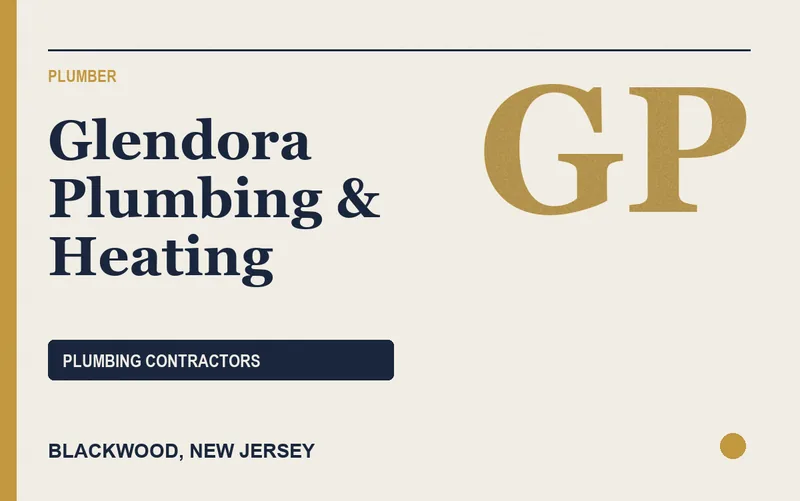 Glendora Plumbing & Heating in Blackwood, New Jersey