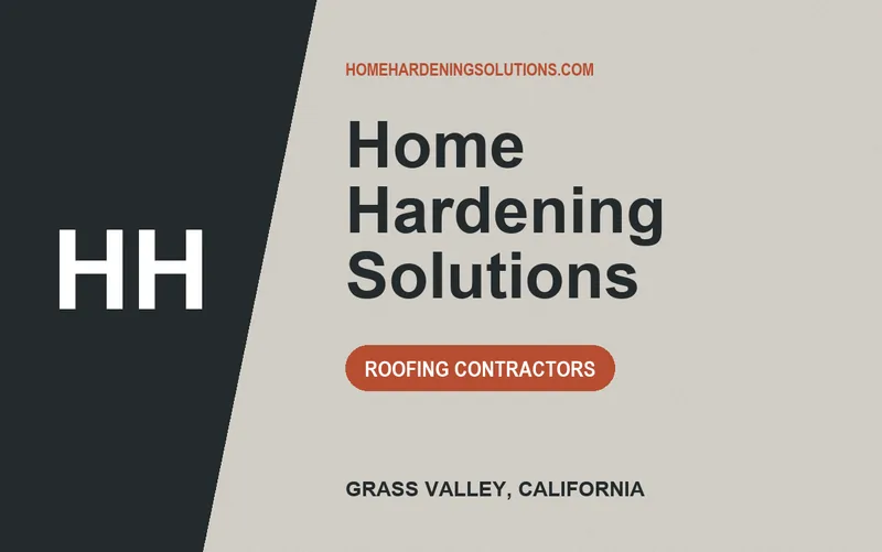 Home Hardening Solutions in Grass Valley, California