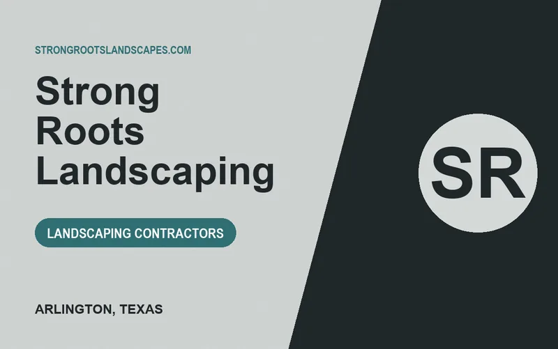 Strong Roots Landscaping in Arlington, Texas
