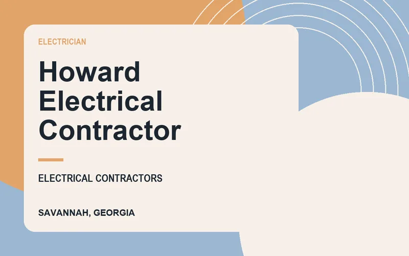 Howard Electrical Contractor in Savannah, Georgia