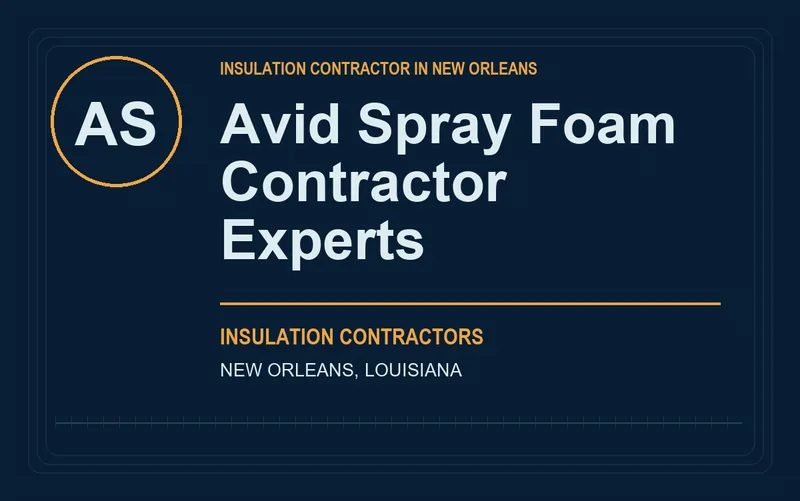 Avid Spray Foam Contractor Experts in New Orleans, Louisiana