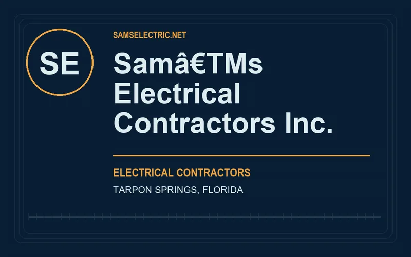 Samâ€TMs Electrical Contractors Inc. in Tarpon Springs, Florida
