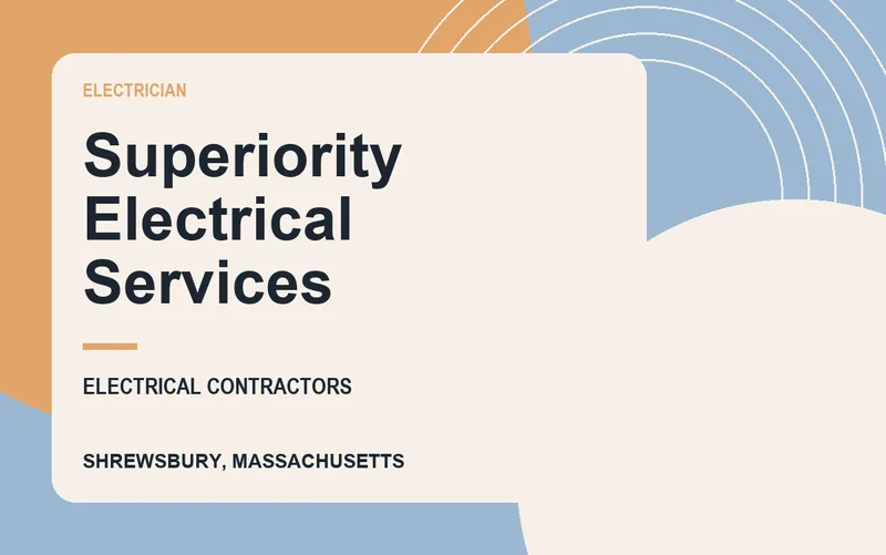 Superiority Electrical Services in Shrewsbury, Massachusetts