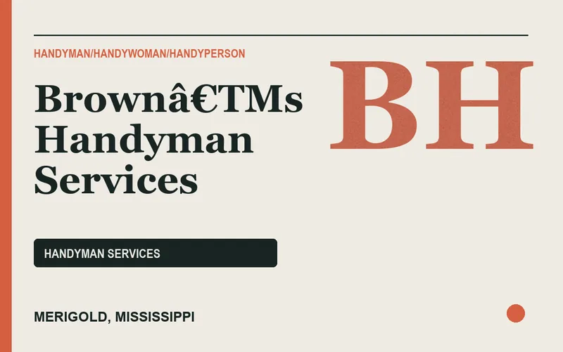 Brownâ€TMs Handyman Services in Merigold, Mississippi