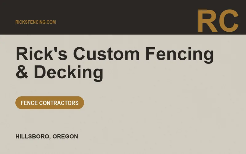 Rick's Custom Fencing & Decking in Hillsboro, Oregon