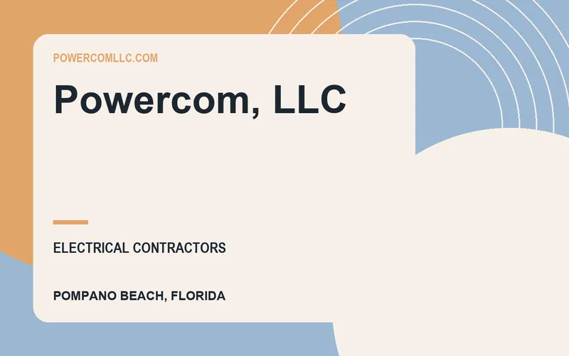 Powercom, LLC in Pompano Beach, Florida