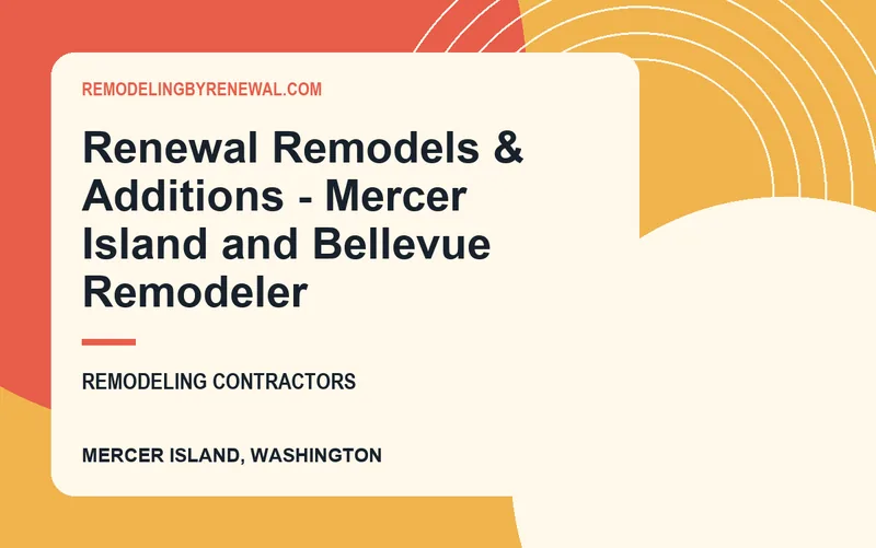 Renewal Remodels & Additions - Mercer Island and Bellevue Remodeler in Mercer Island, Washington
