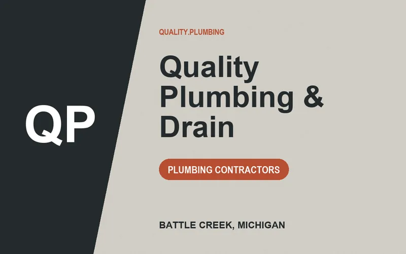Quality Plumbing & Drain in Battle Creek, Michigan